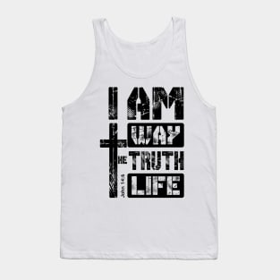 I Am The Way The Truth And The Life - Bible Verse - Jesus Christ Tank Top